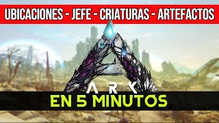 ARK EXTINCTION EN 5 MINUTOS ⏱ | Jefes, Criaturas, Artefactos, Ubicaciones y más!