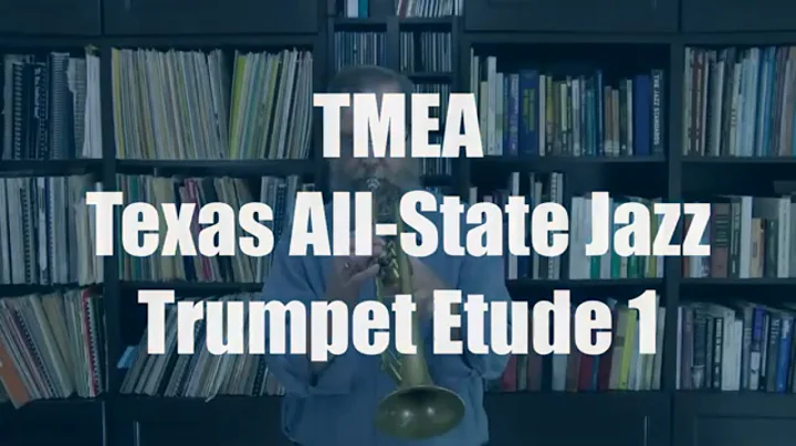 2022-2023 Trumpet Etude 1 | TMEA All-State Jazz