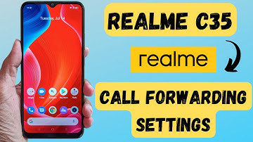 Realme C35 Call Forwarding | Enable/Disable call forwarding realme c35 | Call Forward Problem