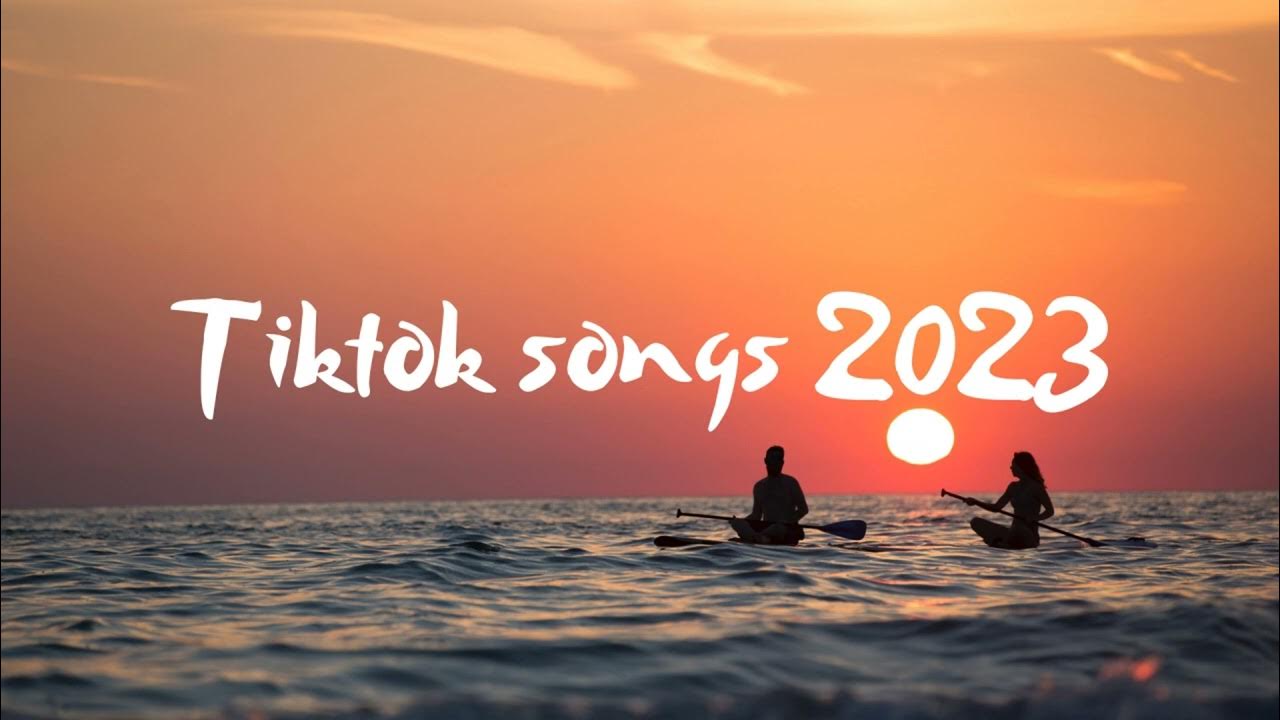 Best Tiktok Viral Songs 2023 Trending Tiktok songs 2023 YouTube
