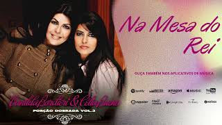 Vanilda Bordieri e Célia Bueno - Na Mesa do Rei - Porção Dobrada Vol.03