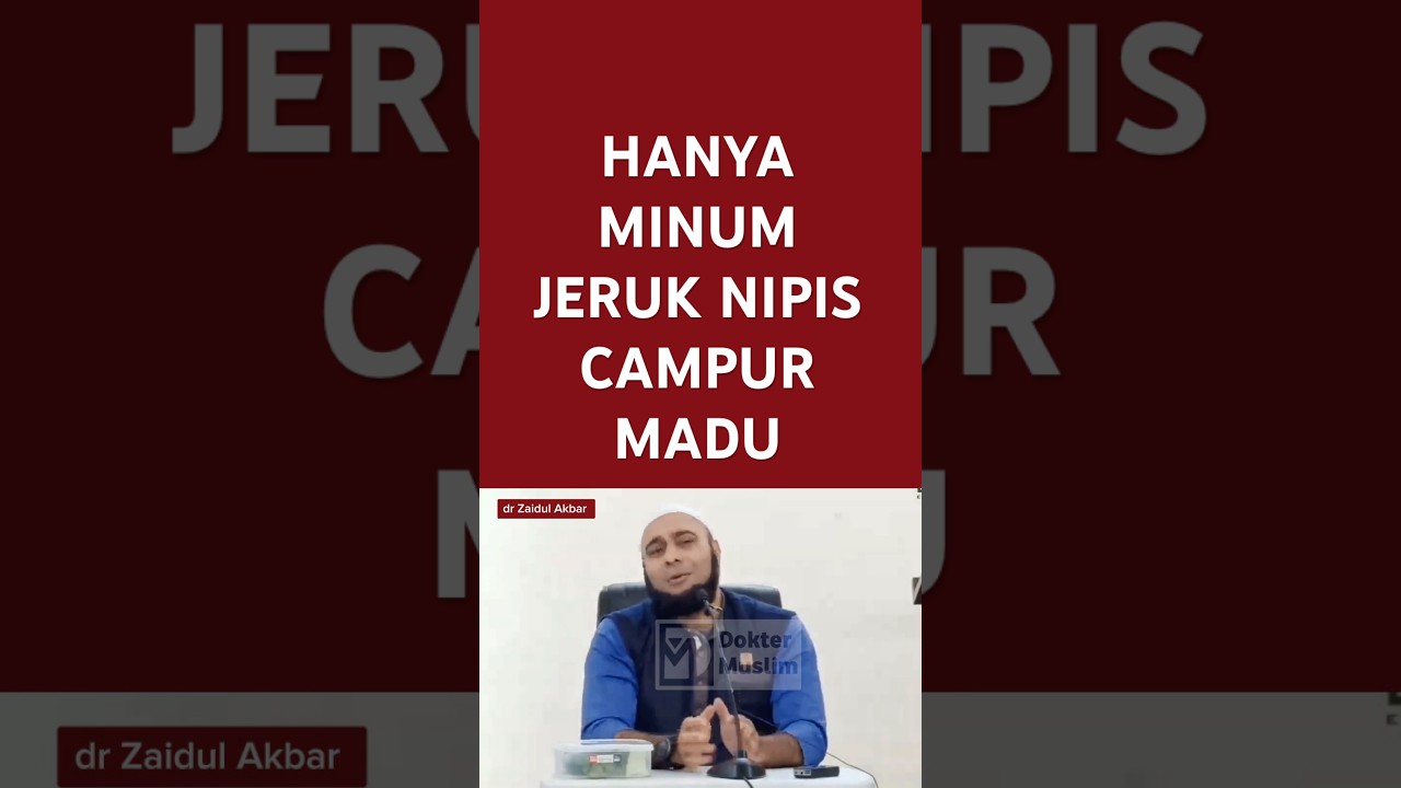 Hanya minum jeruk nipis campur madu - dr Zaidul Akbar