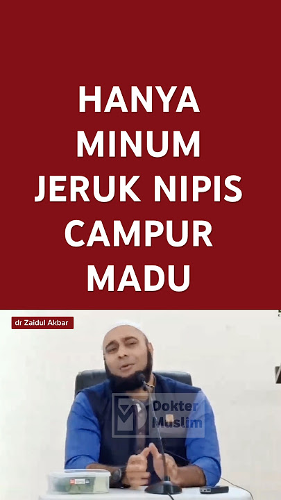Hanya minum jeruk nipis campur madu - dr Zaidul Akbar