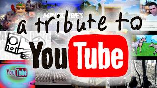 A tribute to youtube.