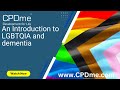An Introduction to LGBTQIA and Dementia Presented by Phil Harper