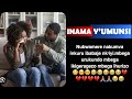 Inama Yumunsi Numvise Inkuru Zurukundo Zibabaje Ariko Iyi Yo Irandenze Mwabantu Mwe Nakunze Umusore