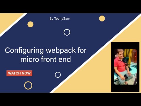 Configuring Webpack for Micro Frontends