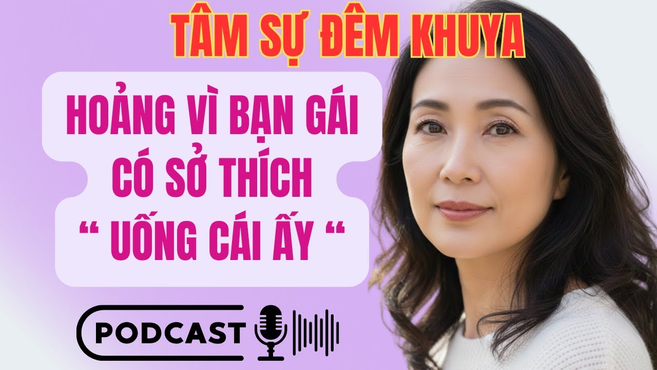 🌙Hoảng vì bạn gái có sở thích 