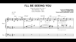 Video thumbnail of "Brad Mehldau - I'll Be Seeing You - Transcription"