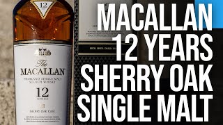 EP52 The Macallan 12 Years Old Sherry Oak Cask Review - YouTube