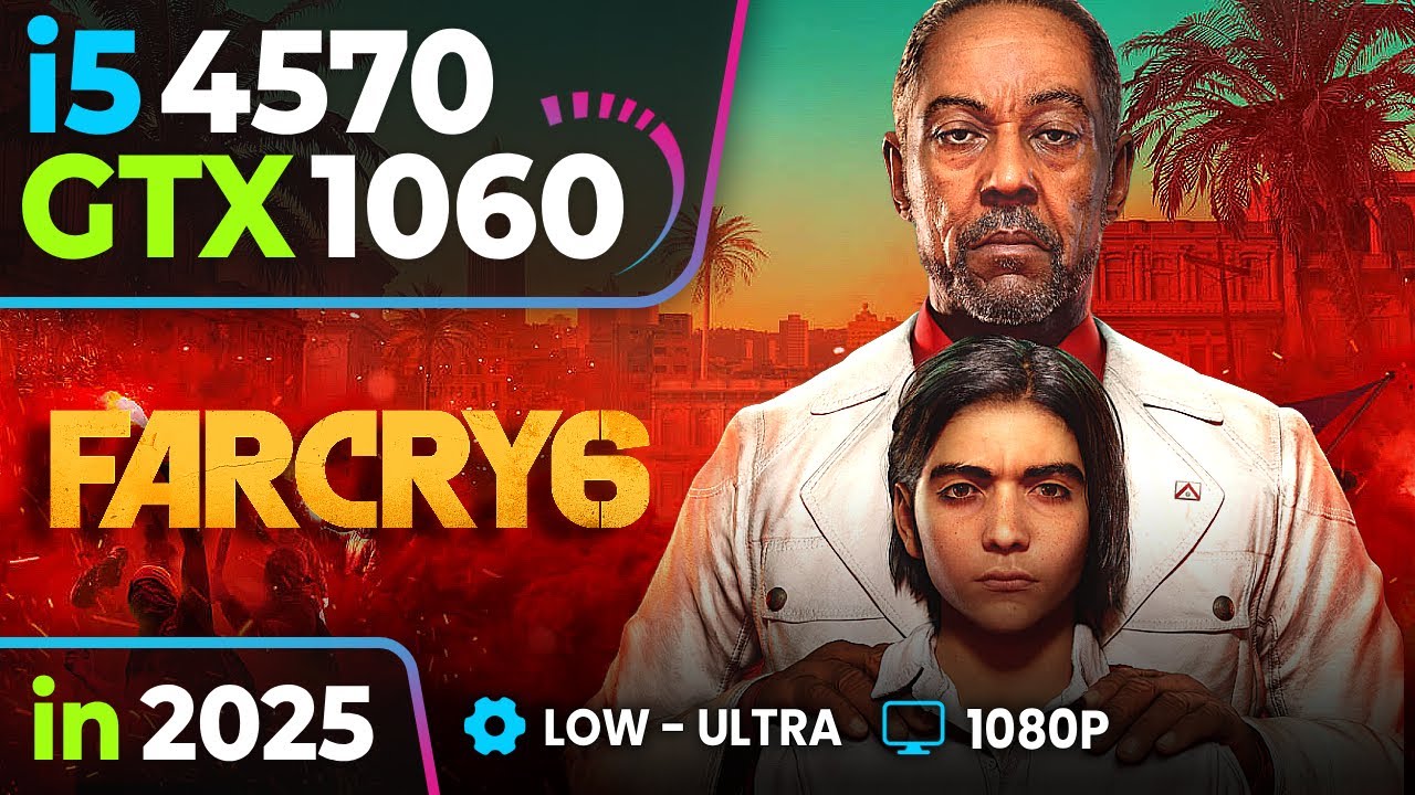 FAR CRY 6 GTX 1060 + i5-4570 | Low-Ultra  FPS Test | 1080p Benchmark 2025