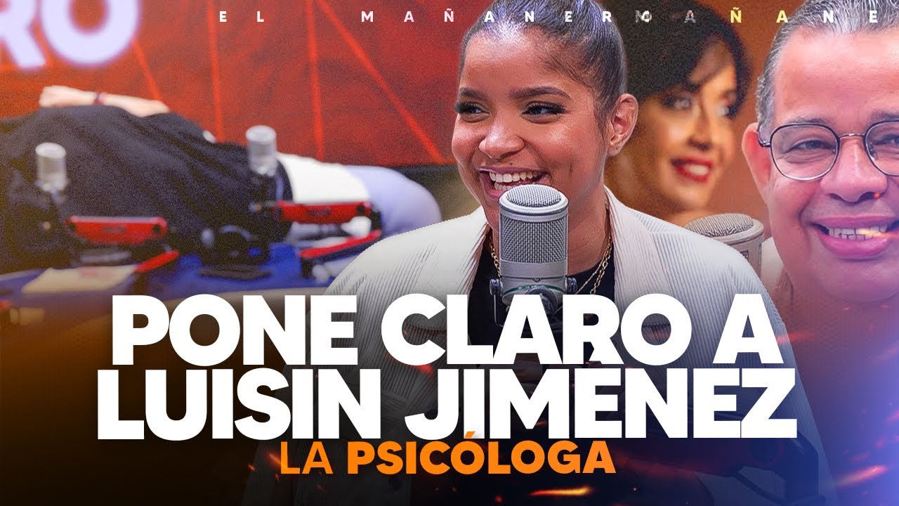 ¡SAQUEN SU LISTA! 📝 La Psicóloga le responde a Luisín Jiménez y defiende a ZOILA LUNA