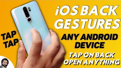 iOS Tap Back Gestures for Any Android devices | Tap Tap on Phone Back Open Any Apps