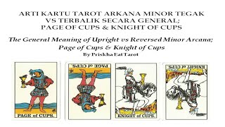Arti Kartu Tarot Page of Cups & Knight of Cups Tegak vs Terbalik secara General. Arti arkana minor.