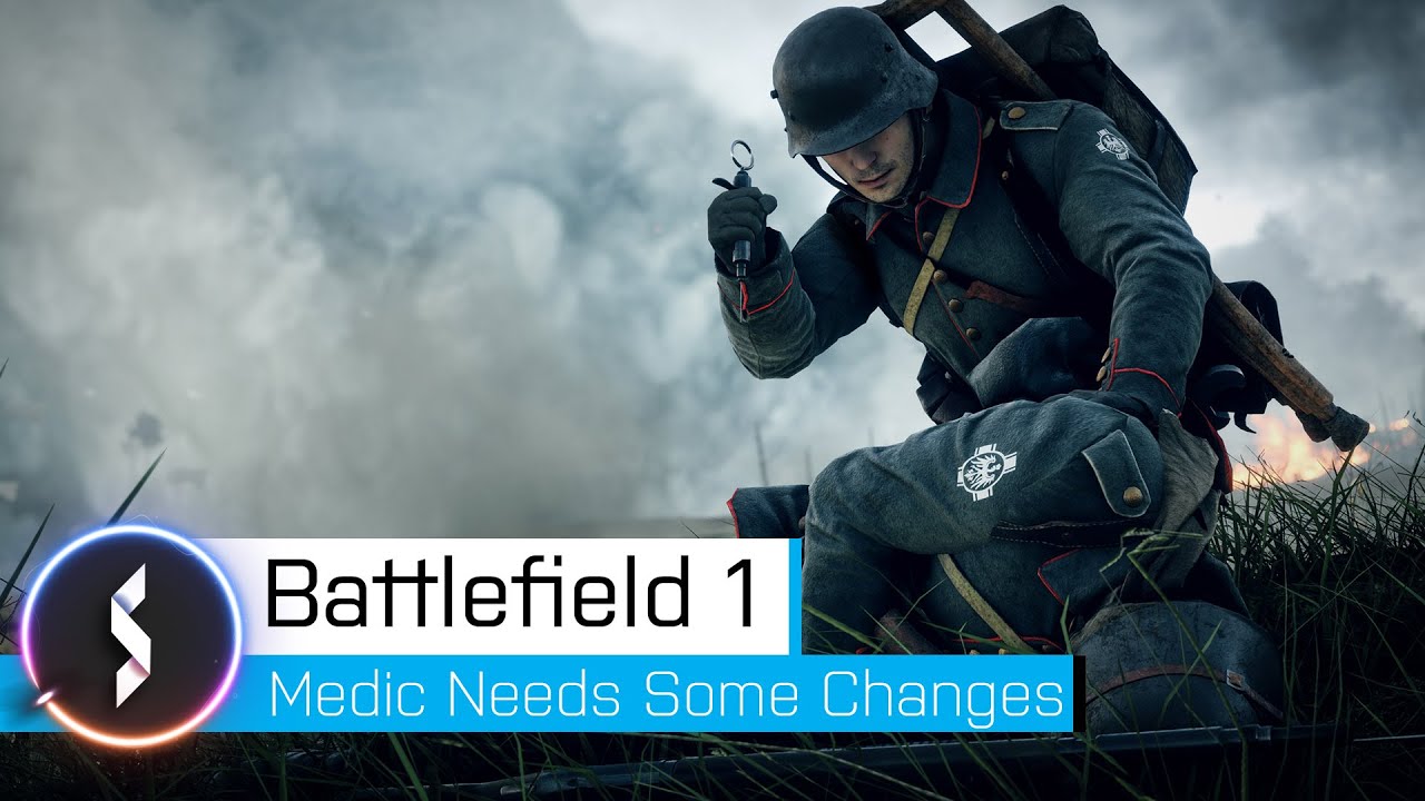 Battlefield 1 Medic Needs Changes