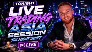 🔴Live Trading Asia | The Night Shift w/ Champ