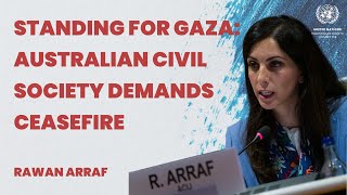 Voices for Gaza: Australian Civil Society's Stand Against Gaza Violence -  Rawan Arraf at the UN