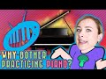 Beyond Goals: Why bother practicing piano?
