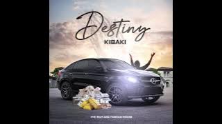 Kibaki - Destiny (Official Audio)