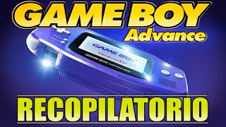 GAME BOY ADVANCE RECOPILATORIO [ Juegos - Recopilación ]