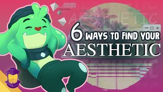 How To Create Your Aesthetic