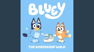Video thumbnail of "Bluey - The BeeeeeOOP Walk"