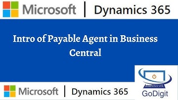 Intro of Payable Agent in Business Central