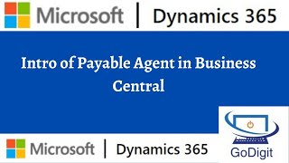 Intro of Payable Agent in Business Central