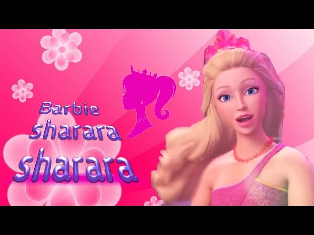 Sharara sharara Barbie Princess 💙 best song