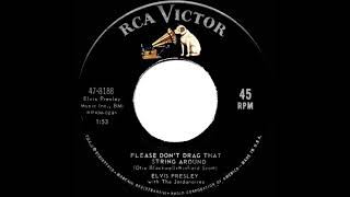 1963 Elvis Presley - Please Don’t Drag That String Around (mono 45)