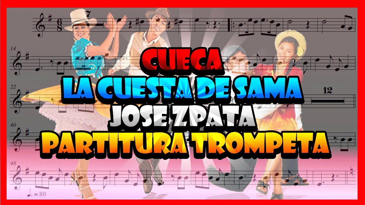 (Partitura Trompeta Cueca) 💃La Cuesta De Sama Jose Zapata🎺 YouTube