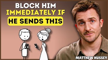 If a Man Sends You These 4 Texts, Block Him Immediately || Matthew Hussey || Relationship Advice
