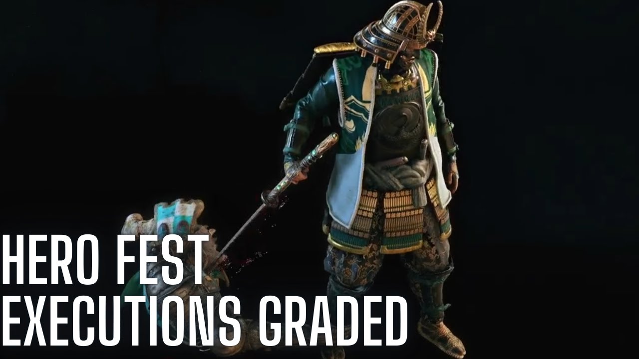 For Honor Y9S4 (Title 1 Update) Hero Fest Executions GRADED - YouTube