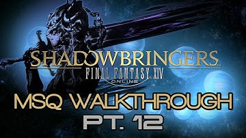 FFXIV: Shadowbringers MSQ Walkthrough PART 12 - Ousting the Oaf