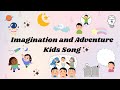 Imagination Takes Us Away Fun Children S Song For Creative Kids mp3