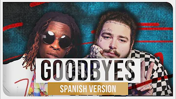 Post Malone & Young Thug - Goodbyes (feat. Jeram) [Spanish Version]