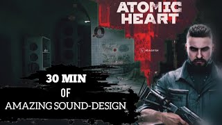 30 minutes of Atomic Heart clip with amazing sound design