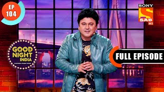 A Love Poetry - Good Night India - Raatwala Family Show - Ep 104 - Full EP - 31 May 2022
