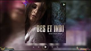 Atoo ft Rassi - Bes et indi