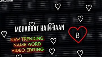 B WORD NAME × TUMSE MOHABBAT HAI HAAN NEW KEYBOARD LOVE XML #trending #viral #B_name_status #B #love