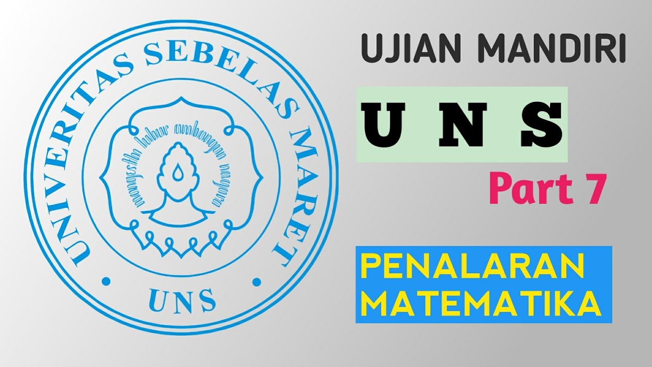 Ujian Mandiri UNS 2023 Penalaran Matematika part 7