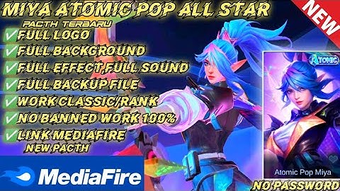 NEW Script Skin Miya Atomic Pop All Star No Password | Full Effect Voice|Pacth Terbaru