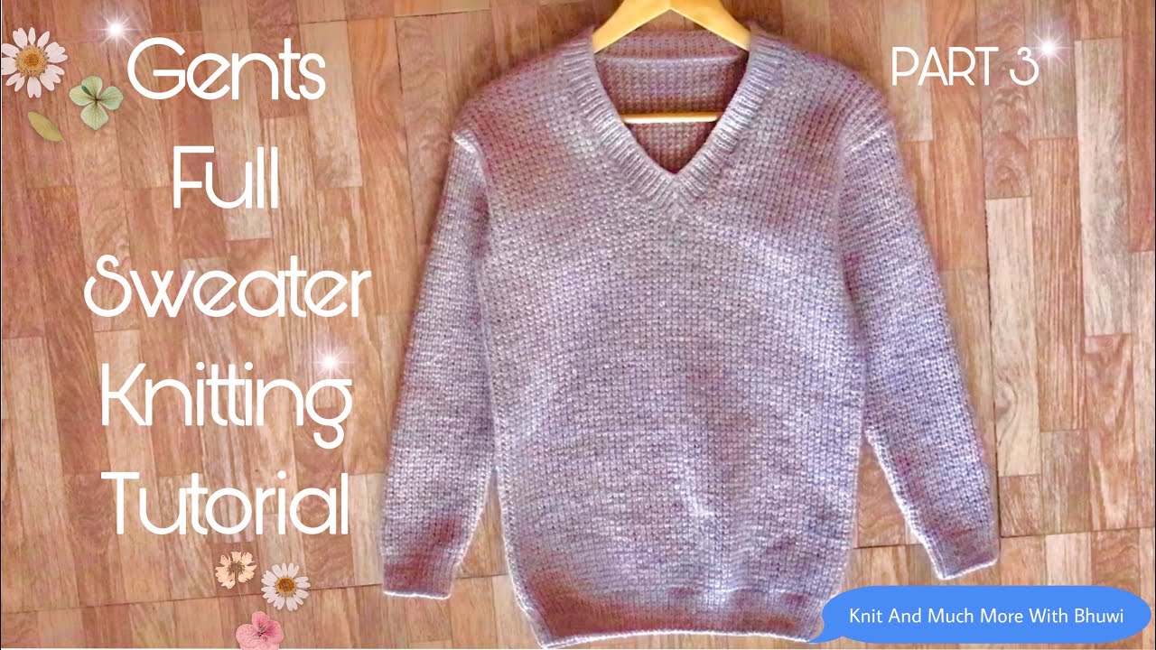 Gents VNeck Sweater Knitting Tutorial Part 3 Sweater Ki Bunai