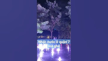 Đi xem nhạc nước tại công viên Sakura quận 7 #shorts - The Light and Water show, District 7, HCMC