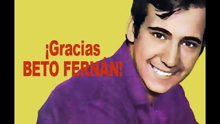 Beto Fernan. Homenaje en el mes de su nacimiento. Abril 2020.