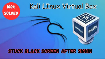 How to fix Kali Linux VirtualBox Black Screen after login 2024