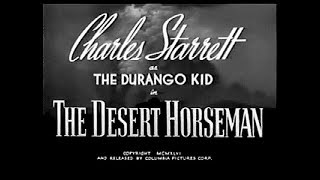 The Durango Kid - The Desert Horseman - Charles Starrett, Smiley Burnette