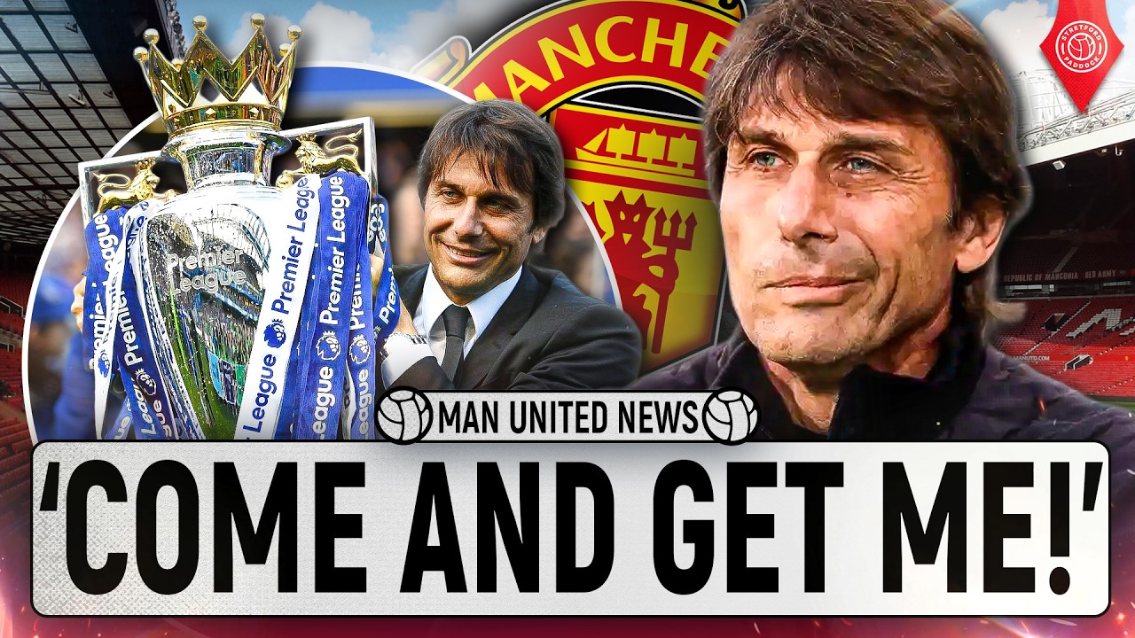Is This The Biggest Hint Yet? Antonio Conte & Man Utd!