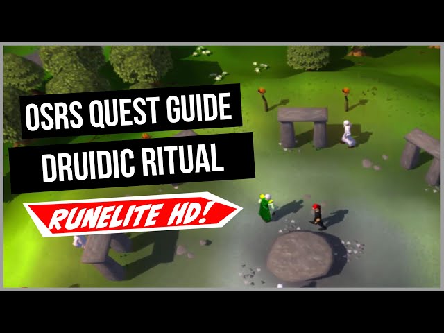 Druidic Ritual - RuneScape Guide - RuneHQ