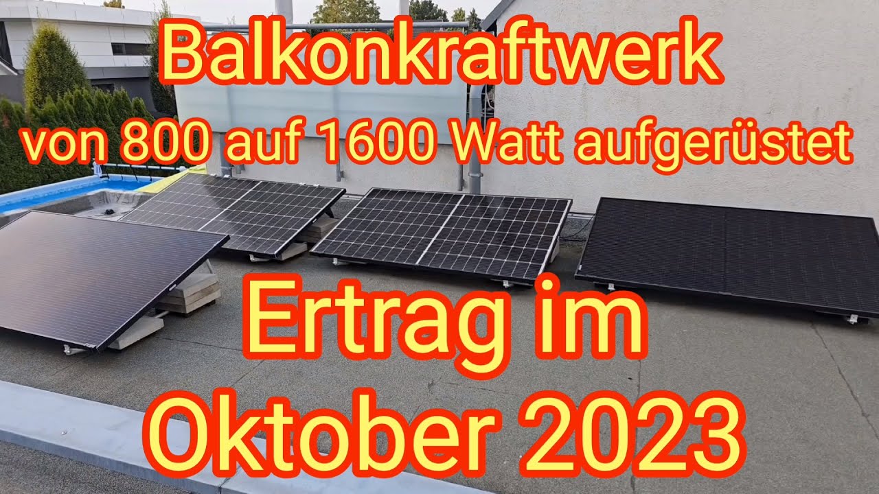 ertrag-im-oktober-2023-von-800-auf-1600-watt-aufger-stet